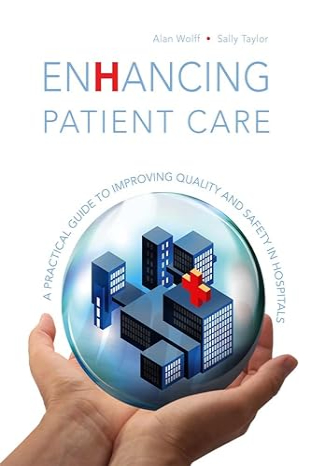 Enhancing Patient Care: A Practical Guide to Improving Quality and Safety in Hospitals - Featured Image