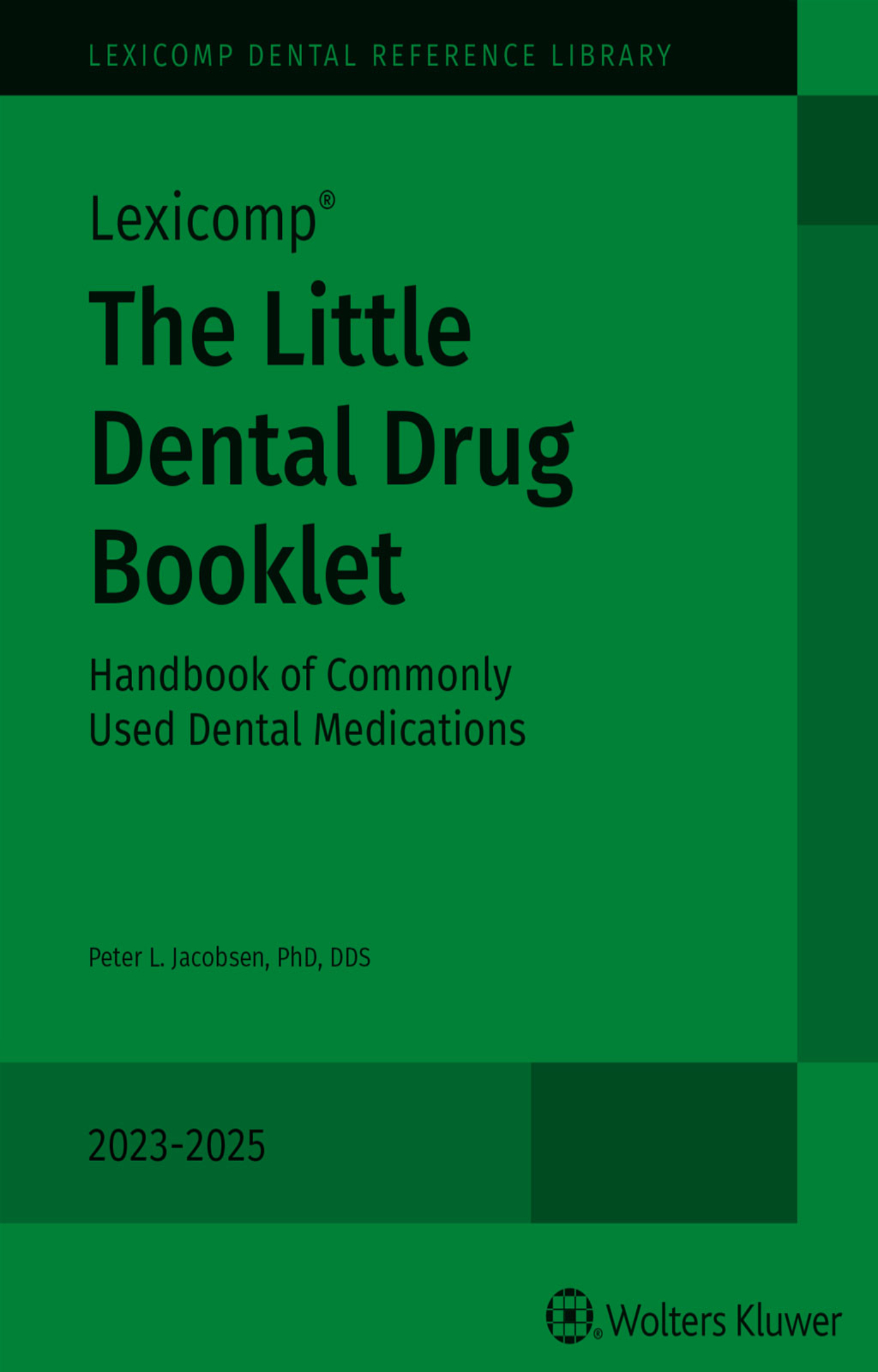 The Little Dental Drug Booklet, 2023-2025 - Featured Image